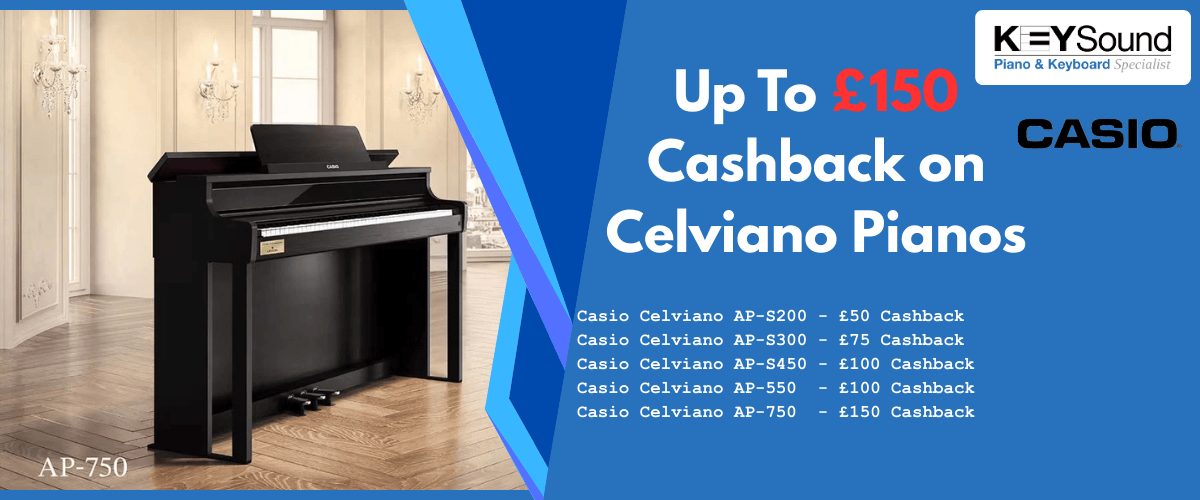 Get Up to £150 Cashback on Casio Celviano Digital Pianos – Limited Time Offer!